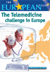 The European Files: The Telemedicine Challenge in Europe The European Files: The Telemedicine Challenge in Europe