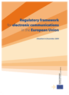 Regulatory Framework for Electronic Communications in the European Union Regulatory Framework for Electronic Communications in the European Union